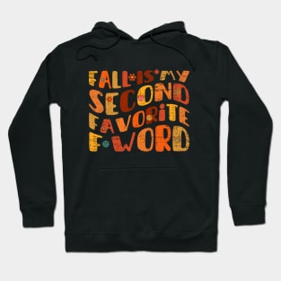 Fall Is My Second Favorite F Word vintage Hoodie